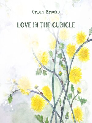 cover image of Love in the Cubicle